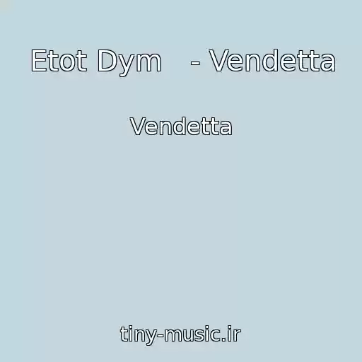 کاور آهنگ Etot Dym   - Vendetta از Vendetta
