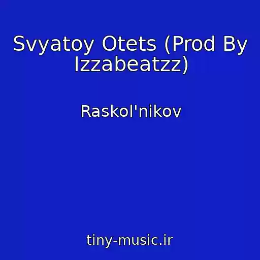 کاور آهنگ Svyatoy Otets (Prod By Izzabeatzz) از Raskol'nikov