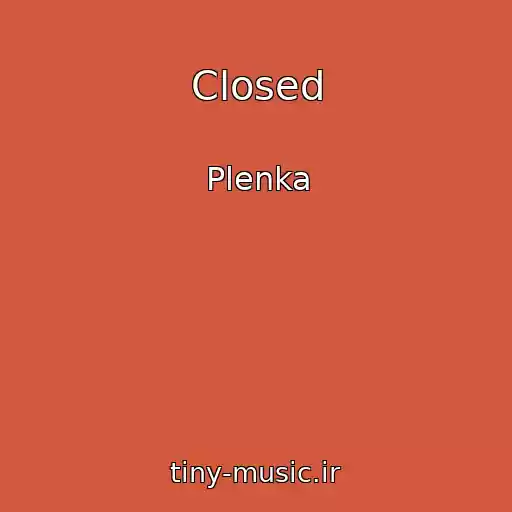 کاور آهنگ Closed از Plenka