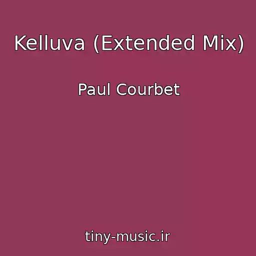کاور آهنگ Kelluva (Extended Mix) از Paul Courbet