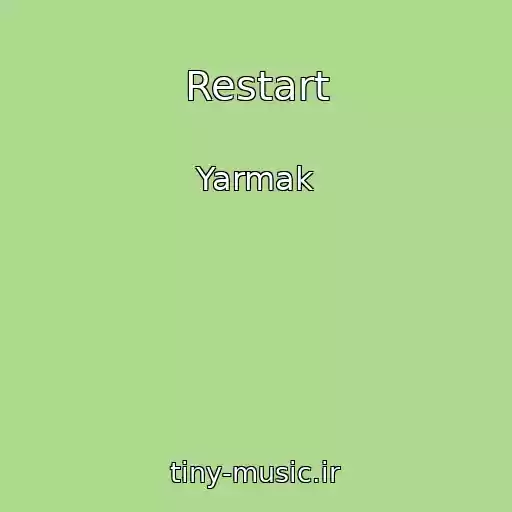کاور آهنگ Restart از Yarmak