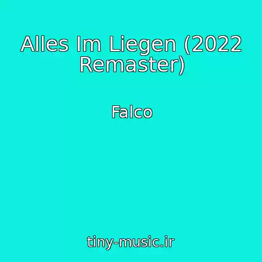 کاور آهنگ Alles Im Liegen (2022 Remaster) از Falco