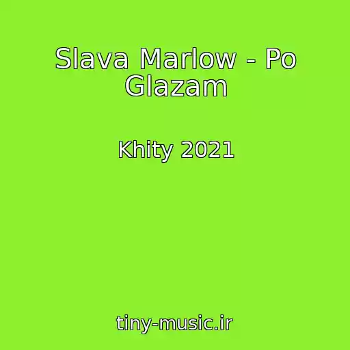 کاور آهنگ Slava Marlow - Po Glazam از Khity 2021