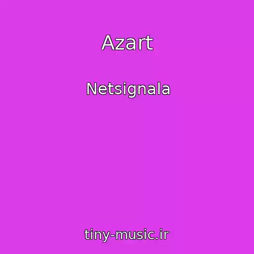 کاور آهنگ Azart از Netsignala