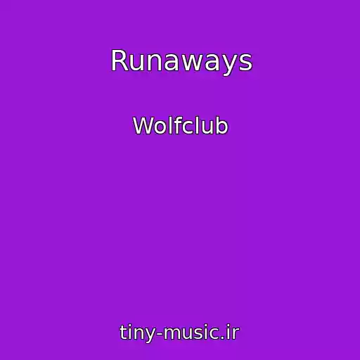 کاور آهنگ Runaways از Wolfclub