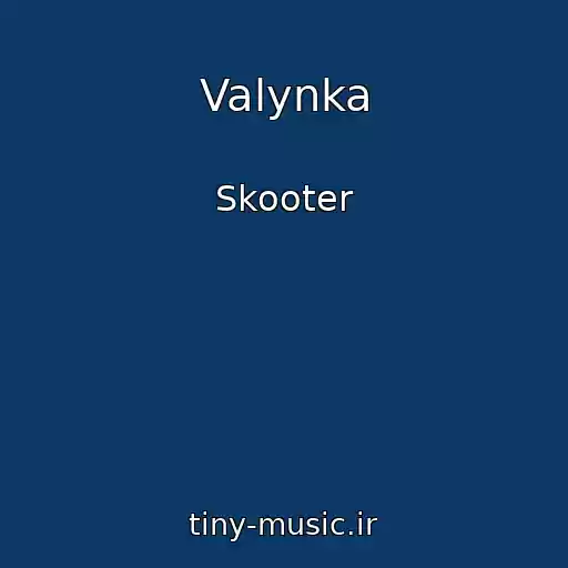 کاور آهنگ Valynka از Skooter