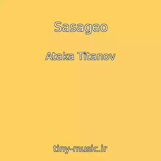 کاور آهنگ Sasageo از Ataka Titanov