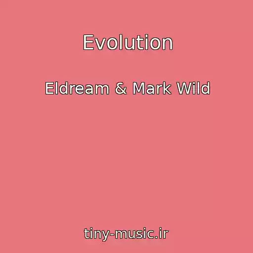 کاور آهنگ Evolution از Eldream & Mark Wild