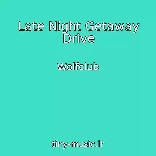 کاور آهنگ Late Night Getaway Drive از Wolfclub