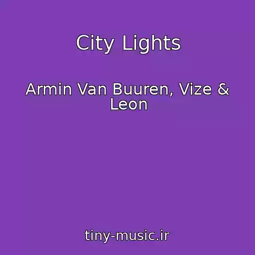 کاور آهنگ City Lights از Armin Van Buuren, Vize & Leon