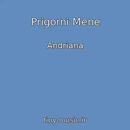 کاور آهنگ Prigorni Mene از Andriana