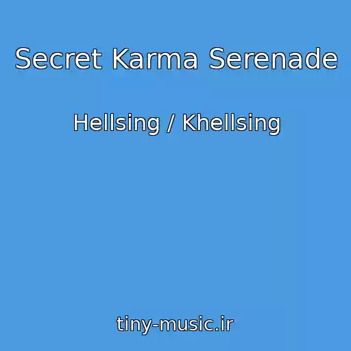 کاور آهنگ Secret Karma Serenade از Hellsing / Khellsing