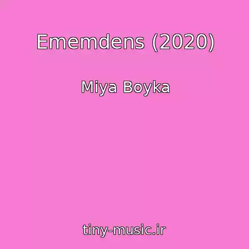 کاور آهنگ Ememdens (2020) از Miya Boyka