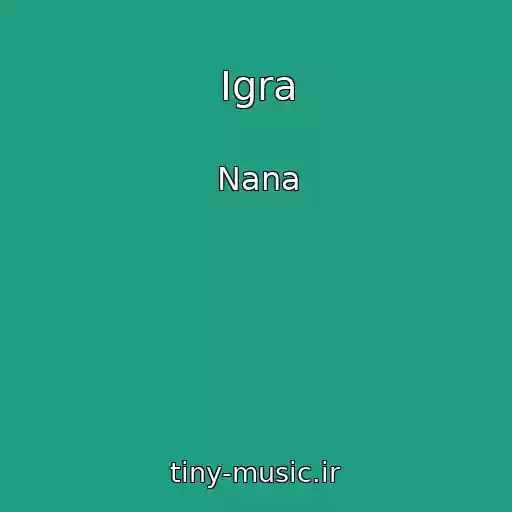 کاور آهنگ Igra از Nana