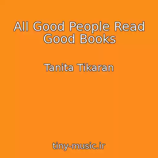 کاور آهنگ All Good People Read Good Books از Tanita Tikaran