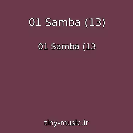 کاور آهنگ 01 Samba (13) از 01 Samba (13