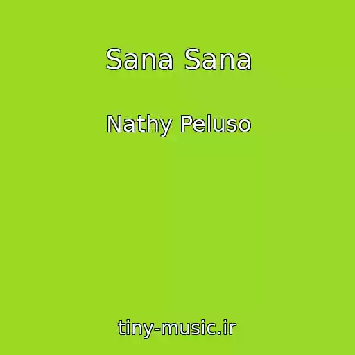 کاور آهنگ Sana Sana از Nathy Peluso
