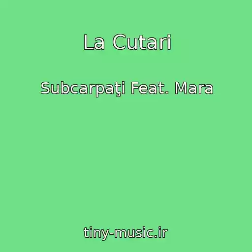 کاور آهنگ La Cutari از Subcarpaţi Feat. Mara