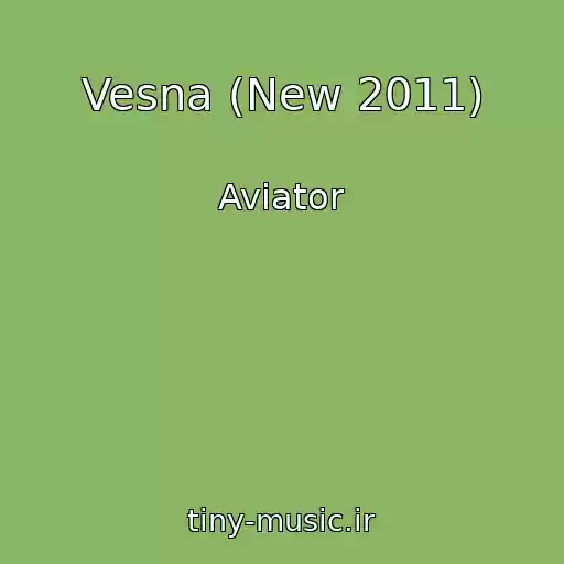 کاور آهنگ Vesna (New 2011) از Aviator