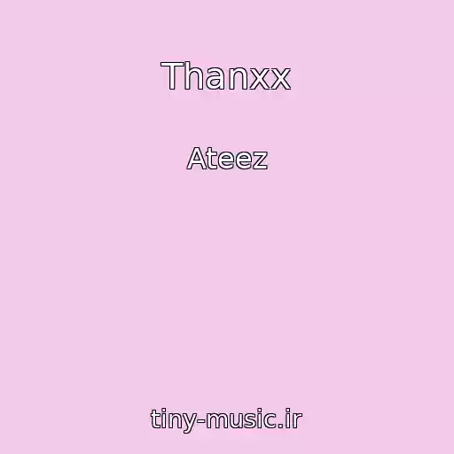 کاور آهنگ Thanxx از Ateez