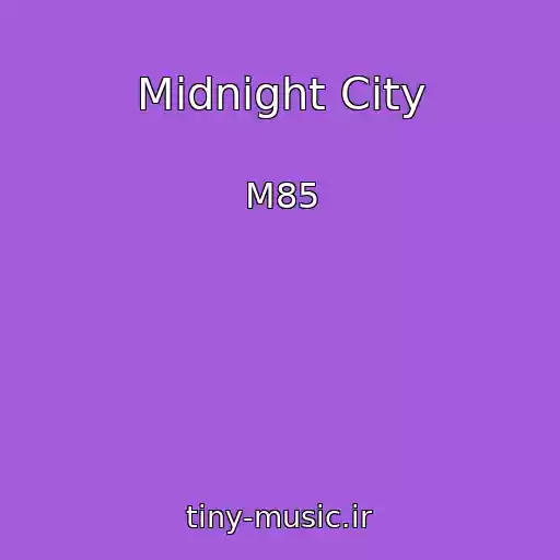 کاور آهنگ Midnight City از M85