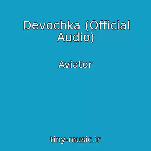 کاور آهنگ Devochka (Official Audio) از Aviator