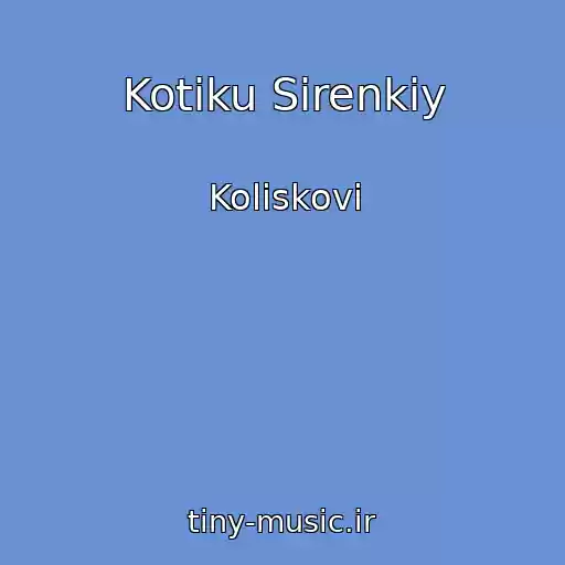 کاور آهنگ Kotiku Sіrenkiy از Koliskovі