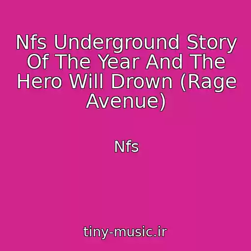 کاور آهنگ Nfs Underground Story Of The Year And The Hero Will Drown (Rage Avenue) از Nfs