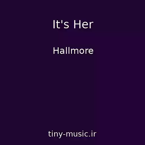 کاور آهنگ It's Her از Hallmore