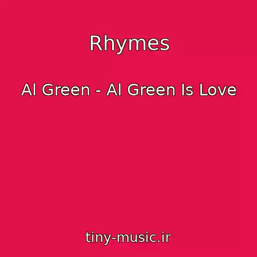 کاور آهنگ Rhymes از Al Green - Al Green Is Love