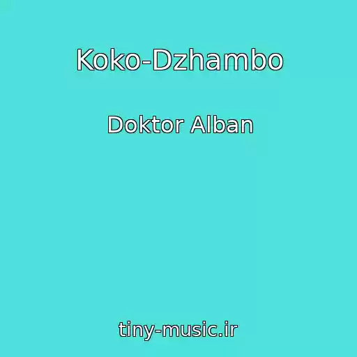 کاور آهنگ Koko-Dzhambo از Doktor Alban