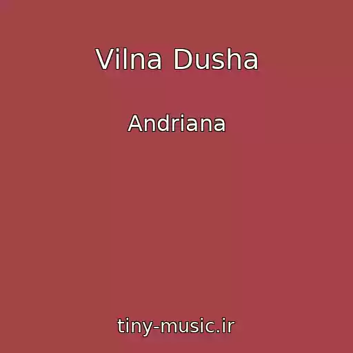 کاور آهنگ Vіlna Dusha از Andriana