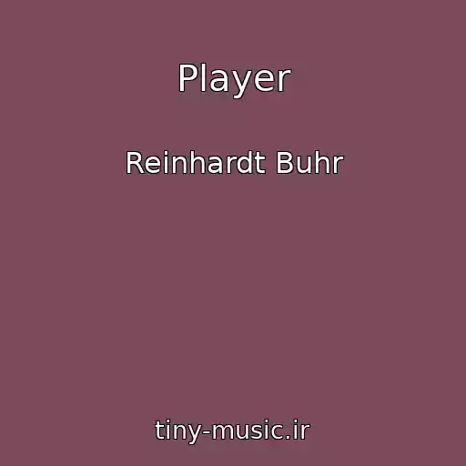 کاور آهنگ Player از Reinhardt Buhr