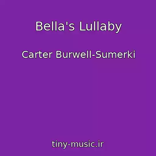 کاور آهنگ Bella's Lullaby از Carter Burwell-Sumerki