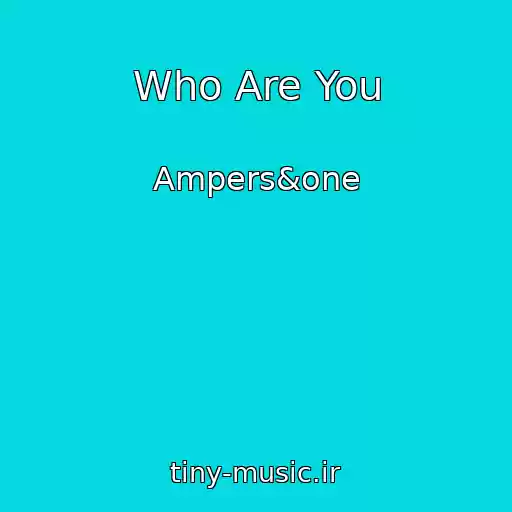 کاور آهنگ Who Are You از Ampers&one