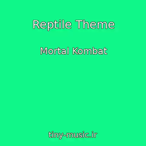 کاور آهنگ Reptile Theme از Mortal Kombat