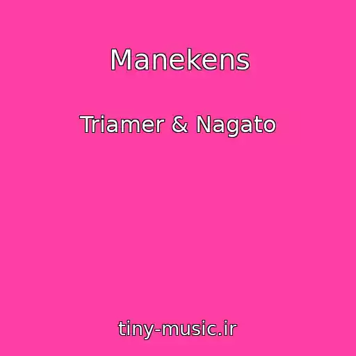 کاور آهنگ Manekens از Triamer & Nagato