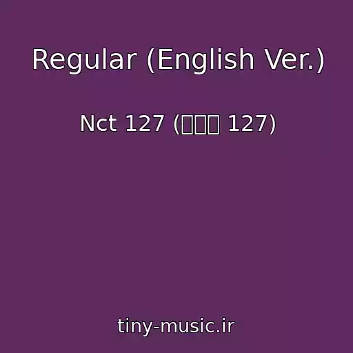 کاور آهنگ Regular (English Ver.) از Nct 127 (엔시티 127)