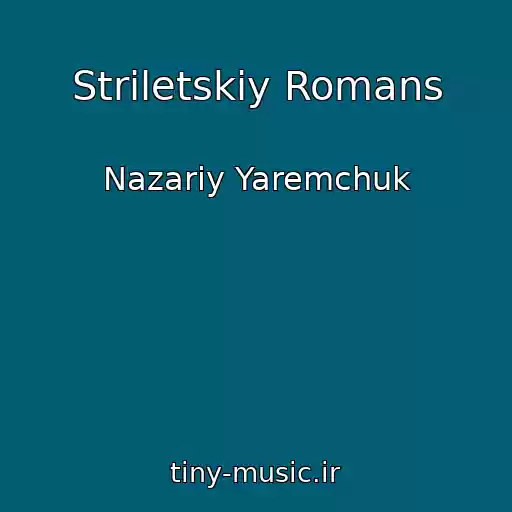 کاور آهنگ Strіletskiy Romans از Nazarіy Yaremchuk
