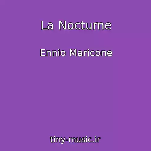 کاور آهنگ La Nocturne از Ennio Maricone
