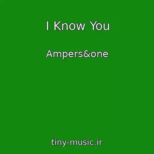 کاور آهنگ I Know You از Ampers&one