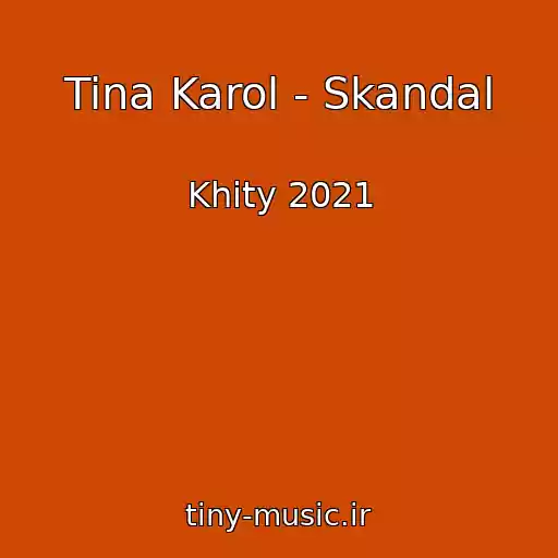 کاور آهنگ Tina Karol - Skandal از Khity 2021