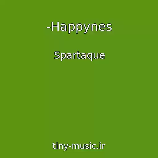 کاور آهنگ -Happynes از Spartaque