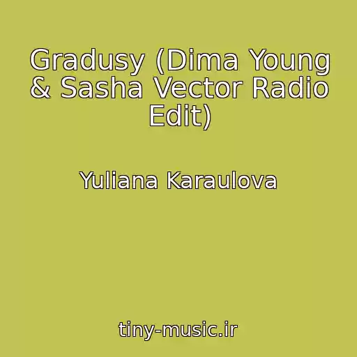 کاور آهنگ Gradusy (Dima Young & Sasha Vector Radio Edit) از Yuliana Karaulova