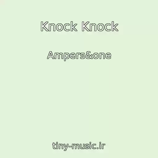 کاور آهنگ Knock Knock از Ampers&one
