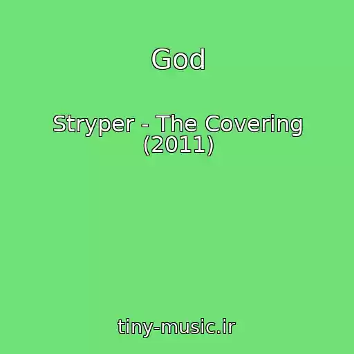کاور آهنگ God از Stryper - The Covering (2011)