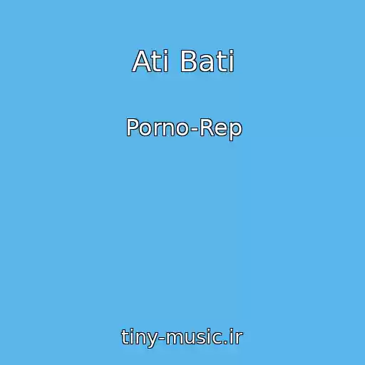 کاور آهنگ Ati Bati از Porno-Rep