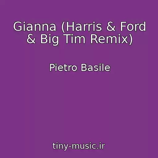 کاور آهنگ Gianna (Harris & Ford & Big Tim Remix) از Pietro Basile