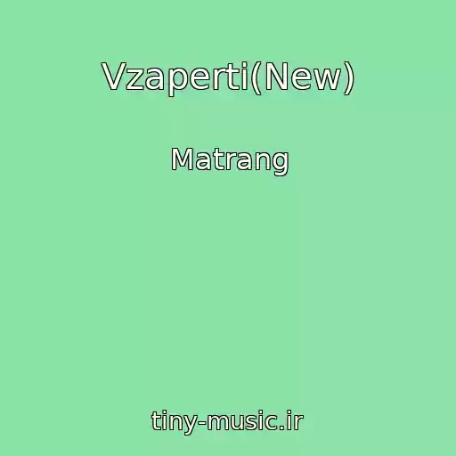 کاور آهنگ Vzaperti(New) از Matrang