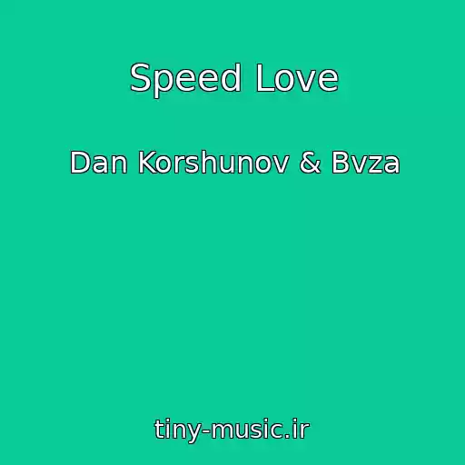 کاور آهنگ Speed Love از Dan Korshunov & Bvza